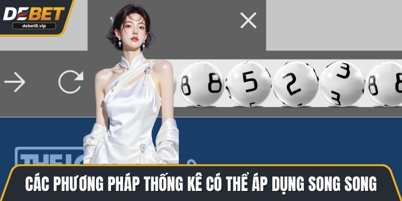 Các phương pháp thống kê có thể áp dụng song song. 