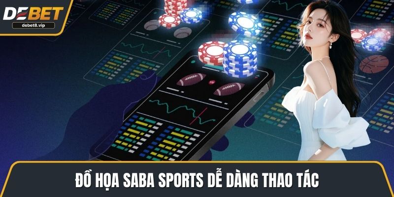 Đồ họa saba sports dễ dàng thao tác